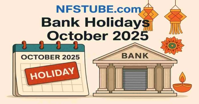 Digital illustration of RBI bank holiday calendar for October 2025 with a bank building closed and festive symbols like lanterns and diyas, text overlay reading NFSTUBE.com Bank Holidays October 2025.