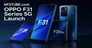 Oppo F31 Series 5G smartphones launch in India with 7,000mAh battery, IP69 durability, and AMOLED display