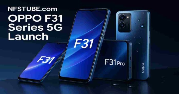 Oppo F31 Series 5G smartphones launch in India with 7,000mAh battery, IP69 durability, and AMOLED display