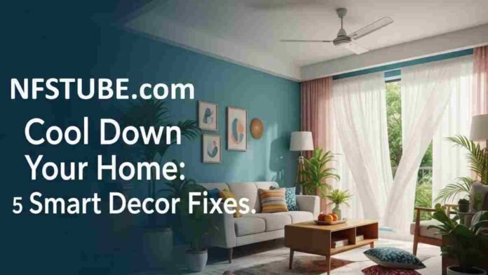 5 Summer Decor Tweaks to Beat the Heat Indoors