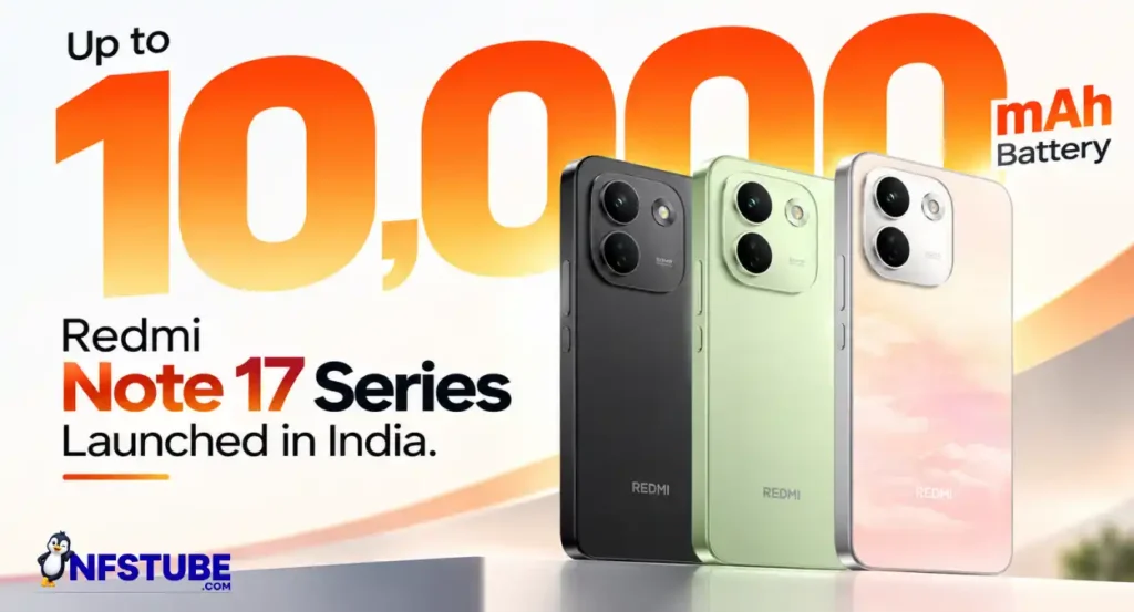 Redmi Note 17 Series smartphones with up to 10,000mAh battery launched in India